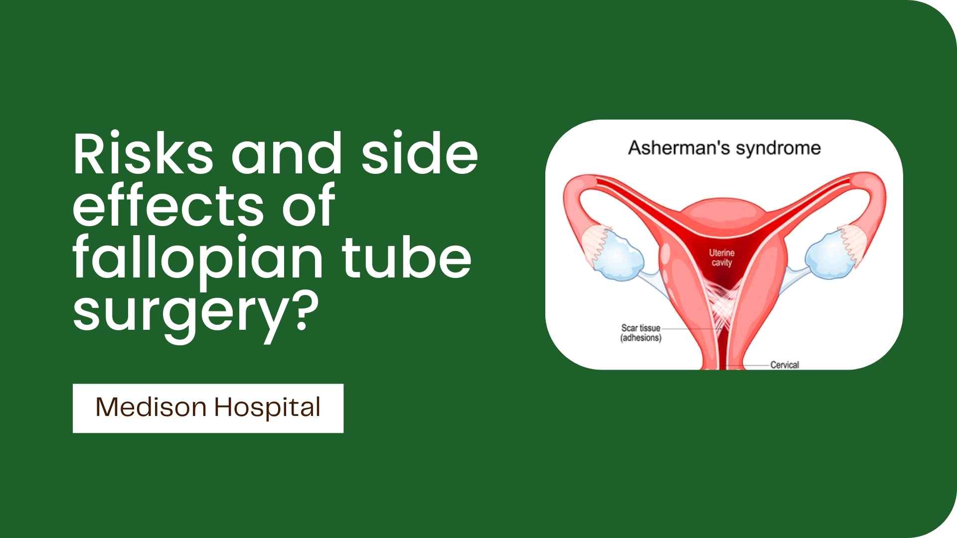 Risks and side effects of fallopian tube surgery?