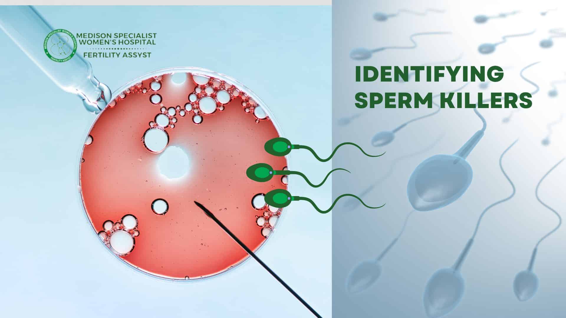 Identifying Sperm Killers